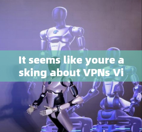 It seems like youre asking about VPNs Virtual Private Networks)Heres a quick overview: