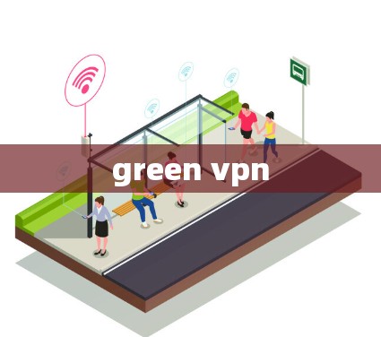 green vpn